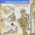 Christian McBride and Inside Straight yH5BAEAAAAALAAAAAABAAEAAAIBRAA7 - Christian McBride and Inside Straight