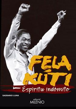 Fela Kuti, espíritu indómito yH5BAEAAAAALAAAAAABAAEAAAIBRAA7 - Fela Kuti, espíritu indómito