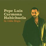 PepeLuisCarmonaHabichuela
