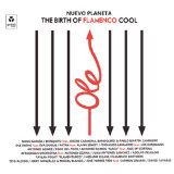 Nuevo Planeta (The birth of flamenco cool) yH5BAEAAAAALAAAAAABAAEAAAIBRAA7 - Nuevo Planeta (The birth of flamenco cool)